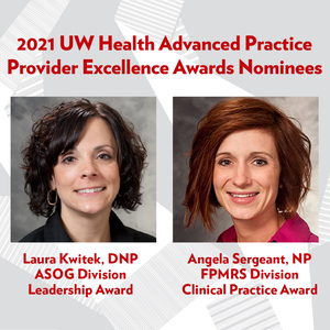 Kwitek and Sergeant nominated for UW Health APP Excellence Awards
